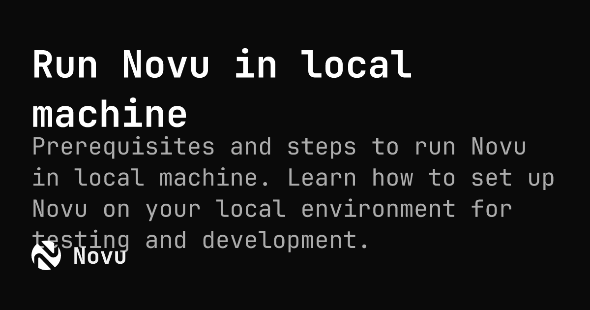 Run Novu in local machine | Novu Documentation